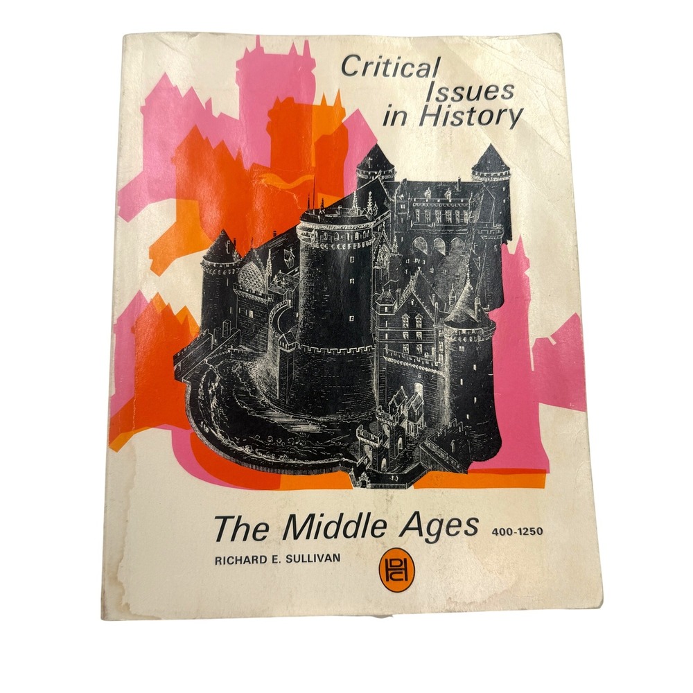 D.C. Heath Critical Issues in History The Middle Ages 400-1250 Paperback 1960s